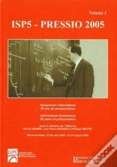 Isp5 - Pressio 2005 - Volume 1 - Symposium International - 50 Ans De Pressiometres
