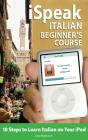 Ispeak Italian Beginner'S Course - Preview