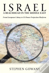 Israel, A Beachhead In The Middle East