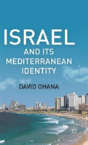 Israel And Its Mediterranean Identity - Preview