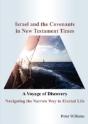 Israel And The Covenants In New Testament Times - Preview