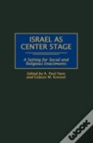 Israel As Center Stage