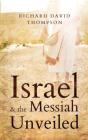 Israel & The Messiah Unveiled - Preview