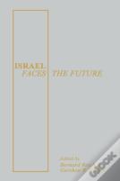 Israel Faces The Future