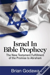 Israel In Bible Prophecy