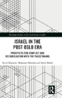 Israel In The Post Oslo Era - Preview