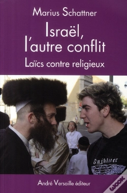 Capa do artigo Israël : L'Autre Conflit ; Laïcs Contre Religieux
