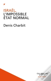 Israël, L'Impossible État Normal
