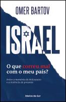Israel: o que correu mal com o meu país?