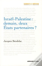 Israël-Palestine : Demain, Deux États Partenaires ?