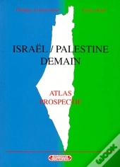 Israël, Palestine ; Demain