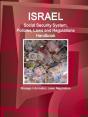 Israel Social Security System, Policies, Laws And Regulations Handbook - Strategic Information, Laws, Regulations - Preview