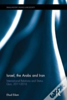 Israel, The Arabs And Iran