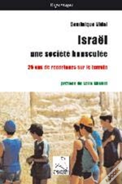 Capa do artigo Israël, Une Société Bousculée ; 25 Ans De Reportages Sur Le Terrain