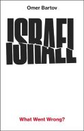 Israel: What Went Wrong?