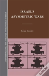 Israelâ€™S Asymmetric Wars