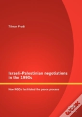 Israeli-Palestinian Negotiations In The 1990s