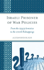 Israeli Prisoner Of War Policies - Preview