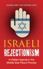 Israeli Rejectionism - Preview