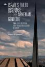 Israel'S Failed Response To The Armenian Genocide - Preview
