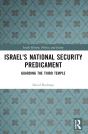 Israel'S National Security Predicament - Preview