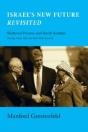 Israel'S New Future Revisited - Preview