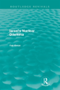 Israel'S Nuclear Dilemma (Routledge Revivals) - Preview