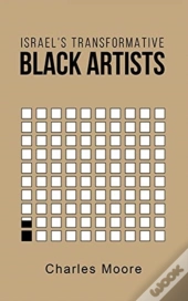 Israel'S Transformative Black Artists