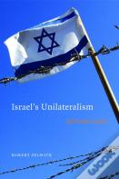 Israel'S Unilateralism