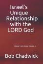 Israel'S Unique Relationship With The Lord God - Preview