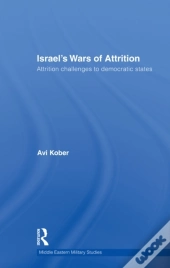 Israel'S Wars Of Attrition