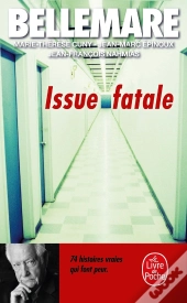 Issue Fatale : 74 Histoires Inexorables