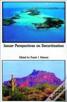 Issuer Perspectives On Securitization