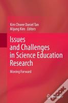 Issues And Challenges In Science Education Research