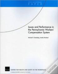 Issues And Performance In The Pennsylvania Workers Compensation System