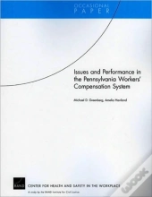 Issues And Performance In The Pennsylvania Workers Compensation System