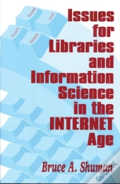 Issues For Libraries And Information Science In The Internet Age