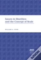 Issues In Bioethics And The Concept Of Scale