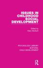 Issues In Childhood Social Development - Preview