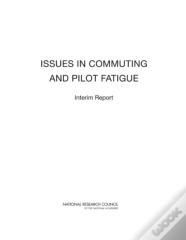 Issues In Commuting And Pilot Fatigue