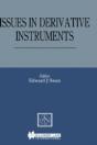 Issues In Derivative Instruments - Preview
