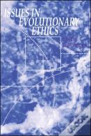 Issues In Evolutionary Ethics