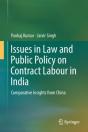 Issues In Law And Public Policy On Contract Labour In India - Preview