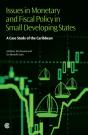 Issues In Monetary And Fiscal Policy In Small Developing States - Preview