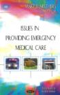 Issues In Providing Emergency Medical Care - Preview