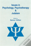 Issues In Psychology, Psychotherapy, & Judaism