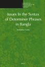 Issues In The Syntax Of Determiner Phrases In Bangla - Preview