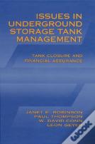 Issues In Underground Storage Tank Management Ust Closure And Financial Assurance