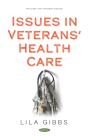 Issues In Veterans' Health Care - Preview