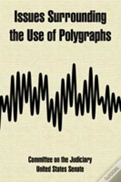 Capa do artigo Issues Surrounding The Use Of Polygraphs